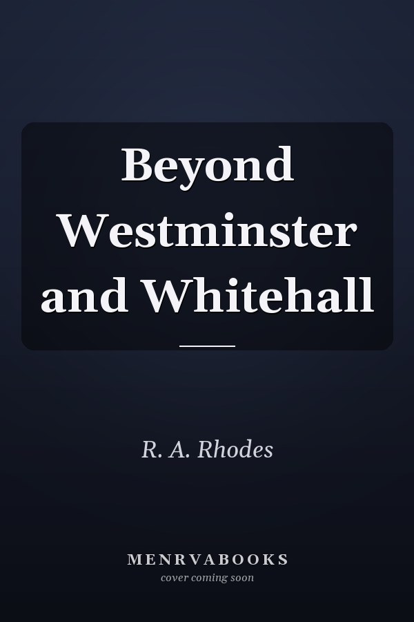 Beyond Westminster and Whitehall