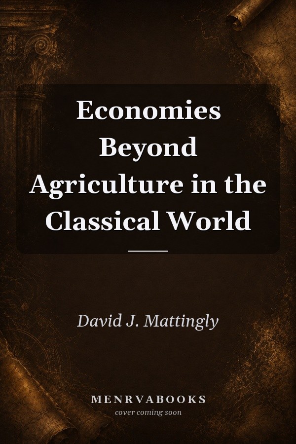 Economies Beyond Agriculture in the Classical World