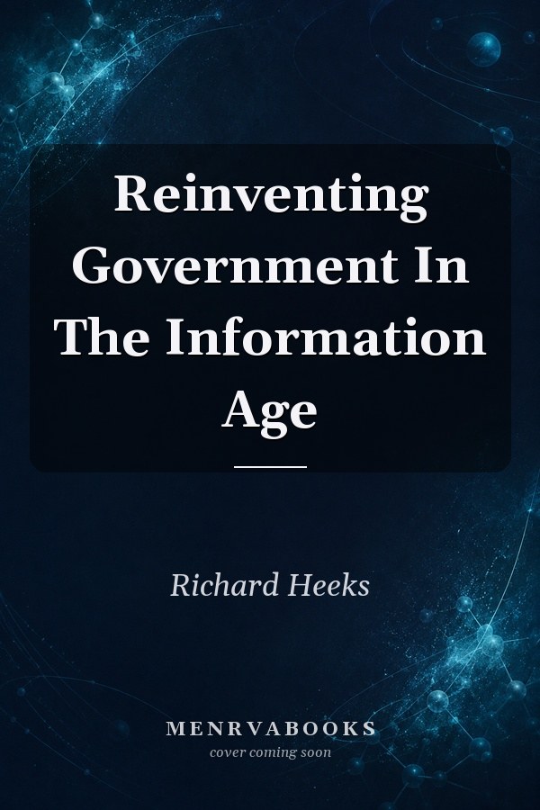 Reinventing Government in the Information Age