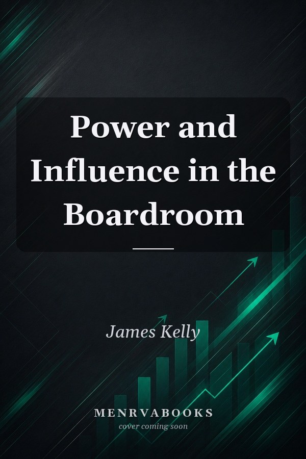 Power and Influence in the Boardroom