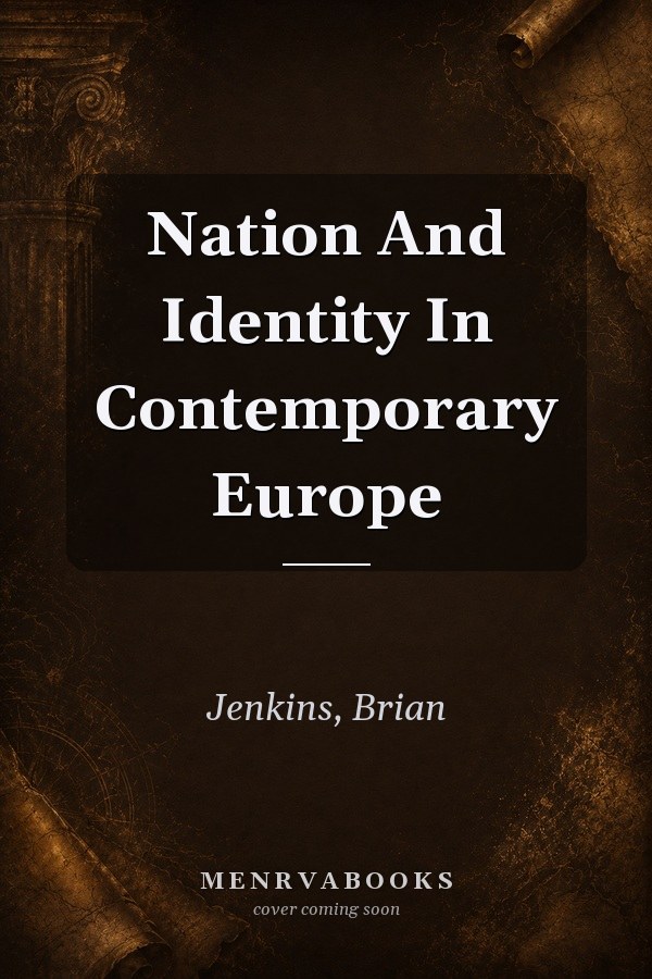 Nation And Identity In Contemporary Europe