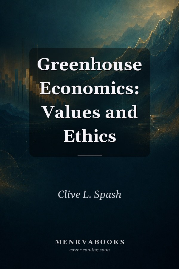 Greenhouse Economics: Values and Ethics