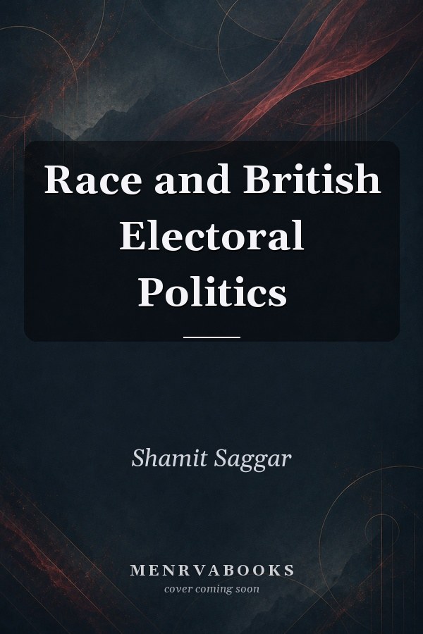 Race and British Electoral Politics