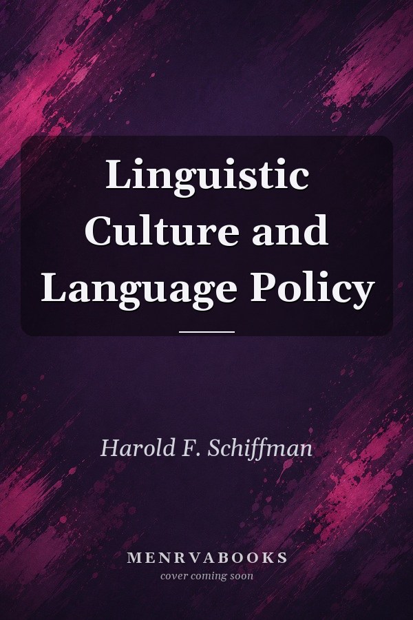 Linguistic Culture and Language Policy
