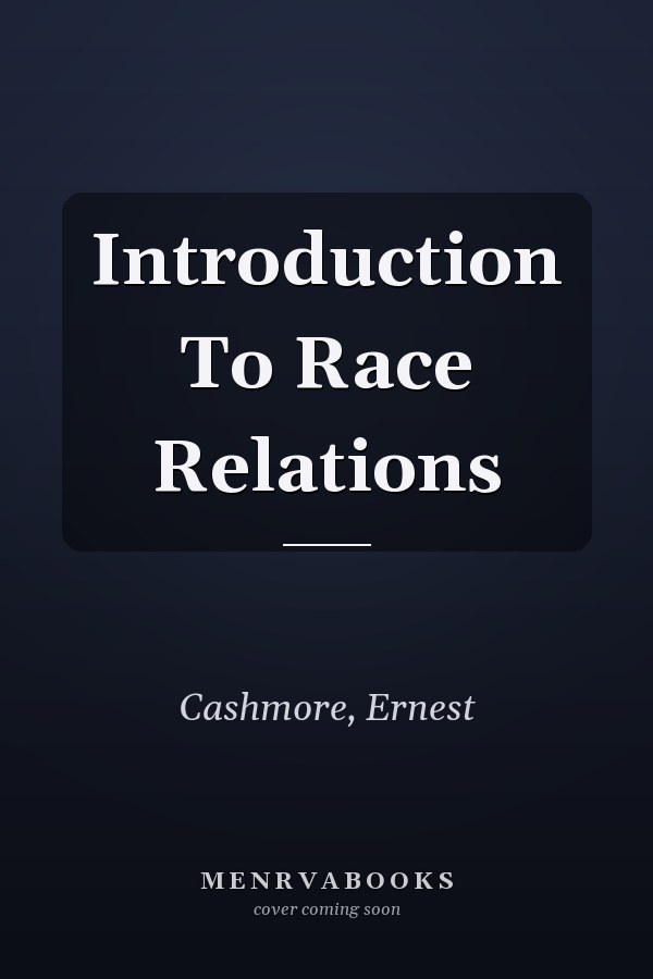 Introduction to Race Relations