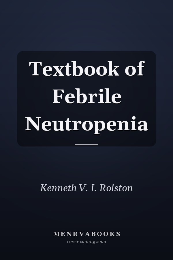 Textbook of Febrile Neutropenia