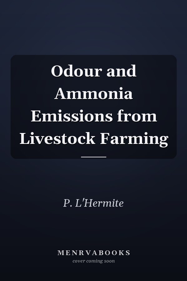 Odour and Ammonia Emissions from Livestock Farming