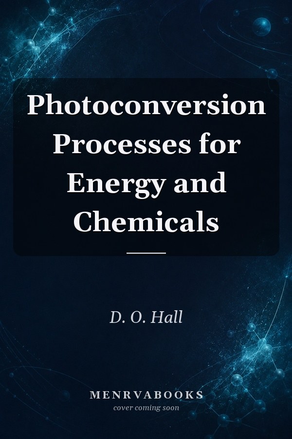 Photoconversion Processes for Energy and Chemicals