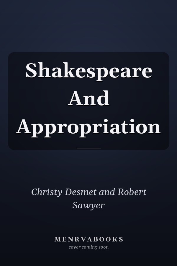 Shakespeare and Appropriation