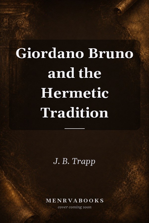 Giordano Bruno and the Hermetic Tradition