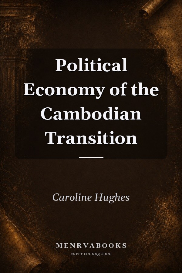 Political Economy of the Cambodian Transition