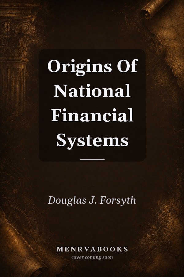 Origins of National Financial Systems