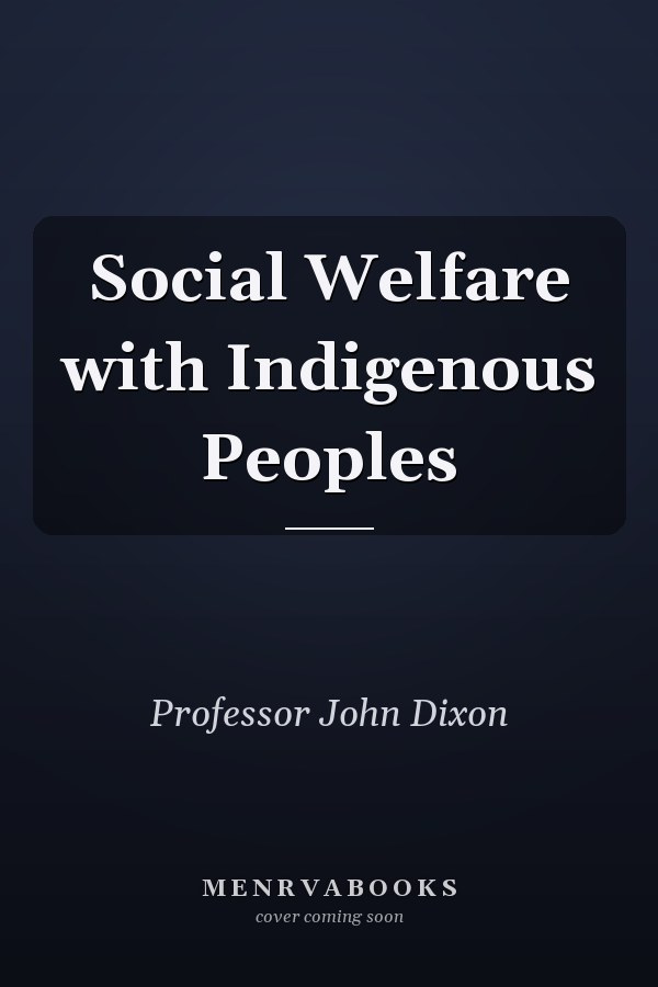 Social Welfare with Indigenous Peoples