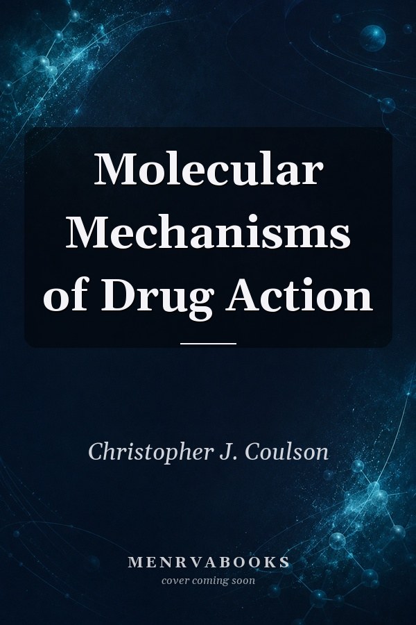 Molecular Mechanisms of Drug Action
