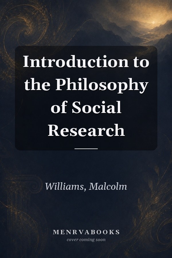 Introduction to the Philosophy of Social Research