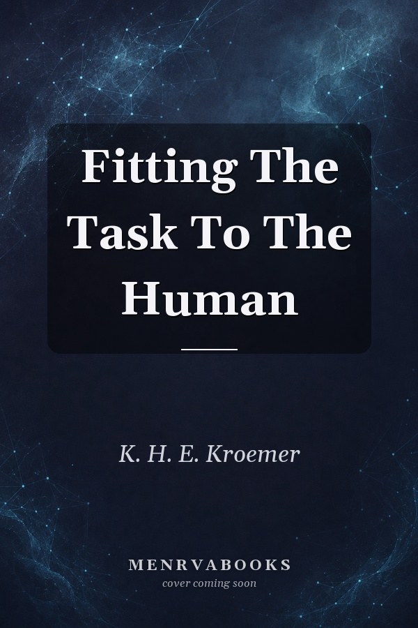 Fitting The Task To The Human