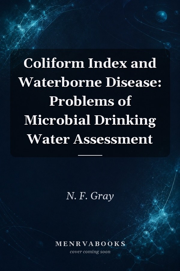 Coliform Index and Waterborne Disease: Problems of Microbial Drinking Water Assessment