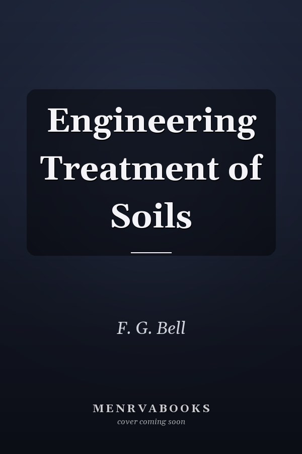 Engineering Treatment of Soils