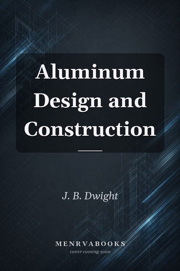Aluminum Design and Construction