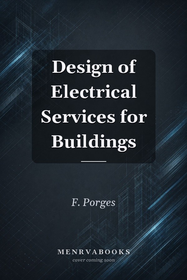 Design of Electrical Services for Buildings