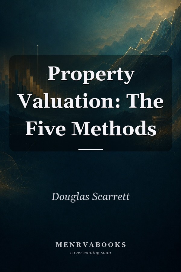 Property Valuation: The Five Methods
