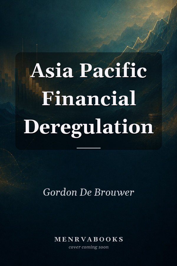Asia Pacific Financial Deregulation