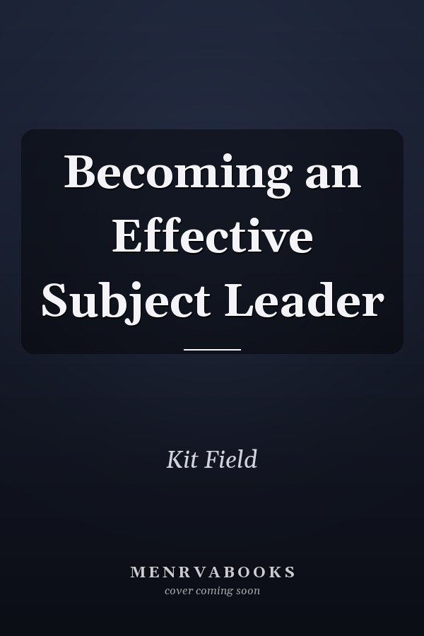 Becoming an Effective Subject Leader