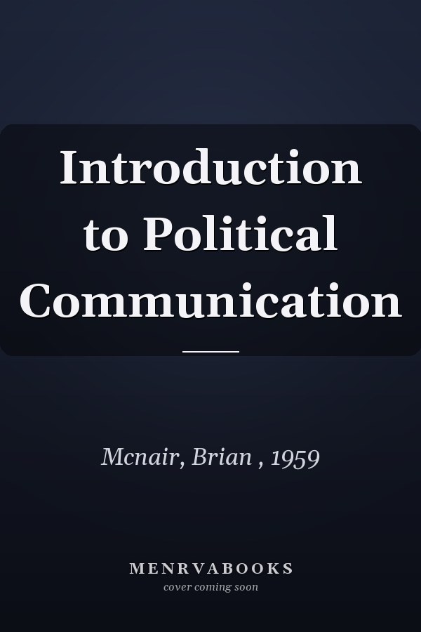 Introduction to Political Communication