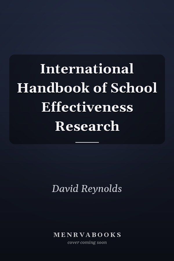 International Handbook of School Effectiveness Research