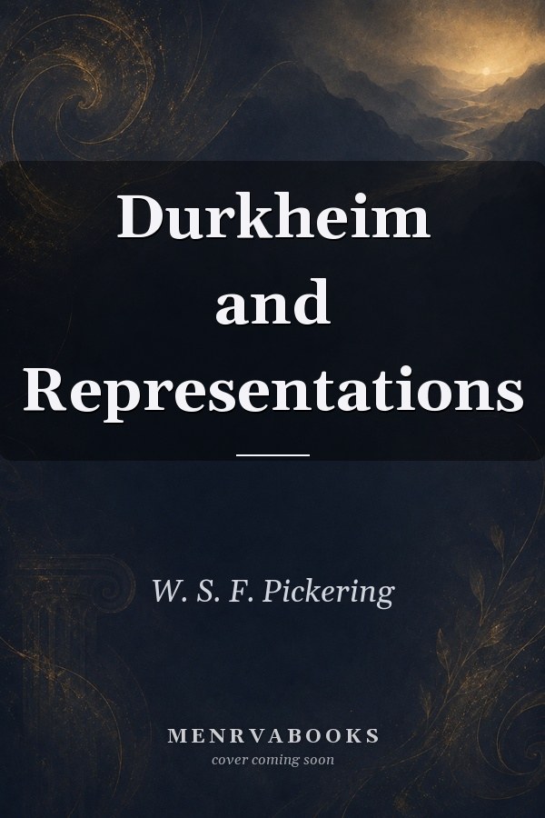 Durkheim and Representations