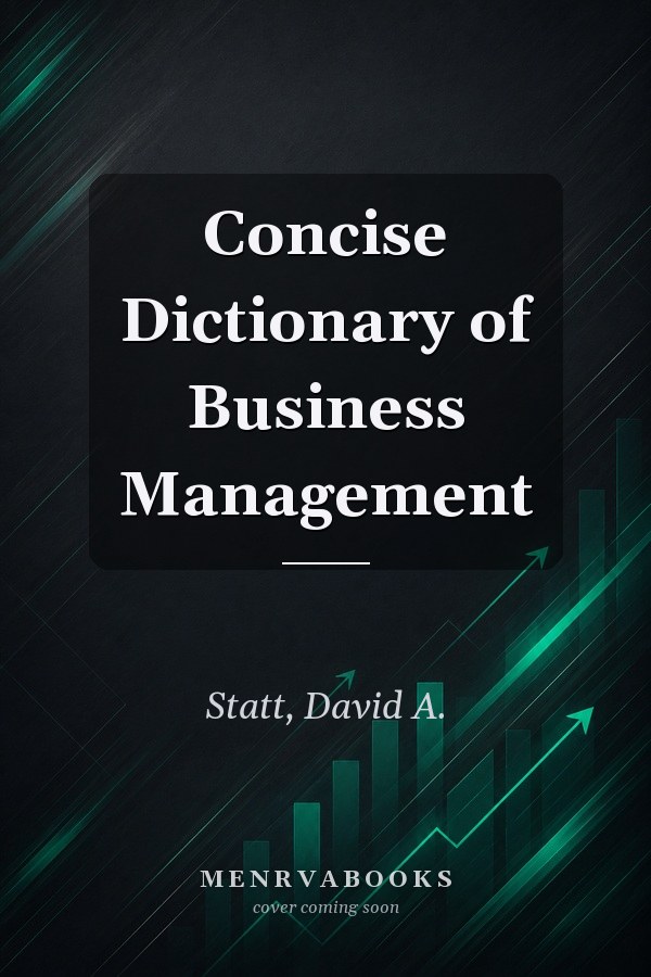 Concise Dictionary of Business Management