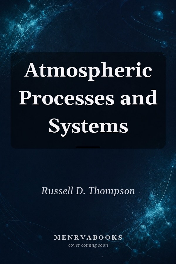 Atmospheric Processes and Systems