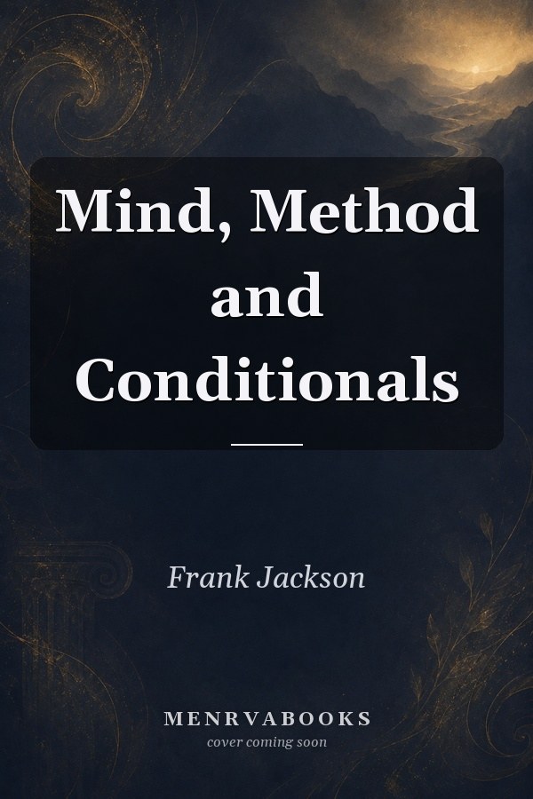 Mind, Method and Conditionals