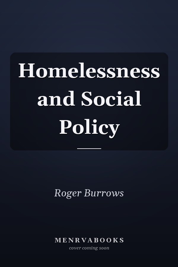 Homelessness and Social Policy