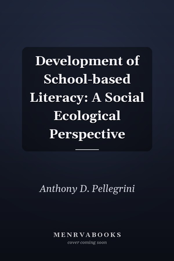 Development of School-based Literacy: A Social Ecological Perspective