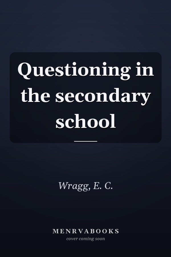 Questioning in the secondary school