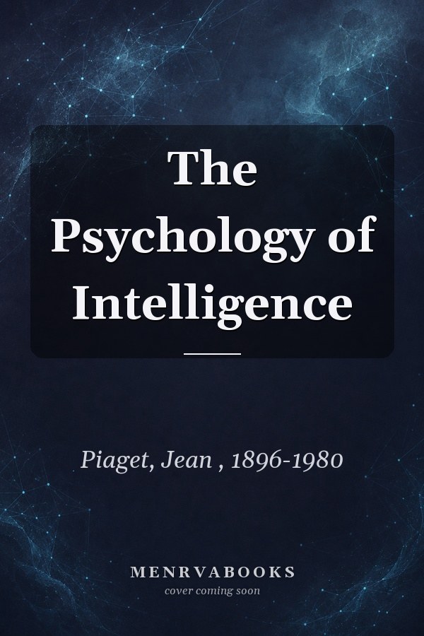 The Psychology of Intelligence