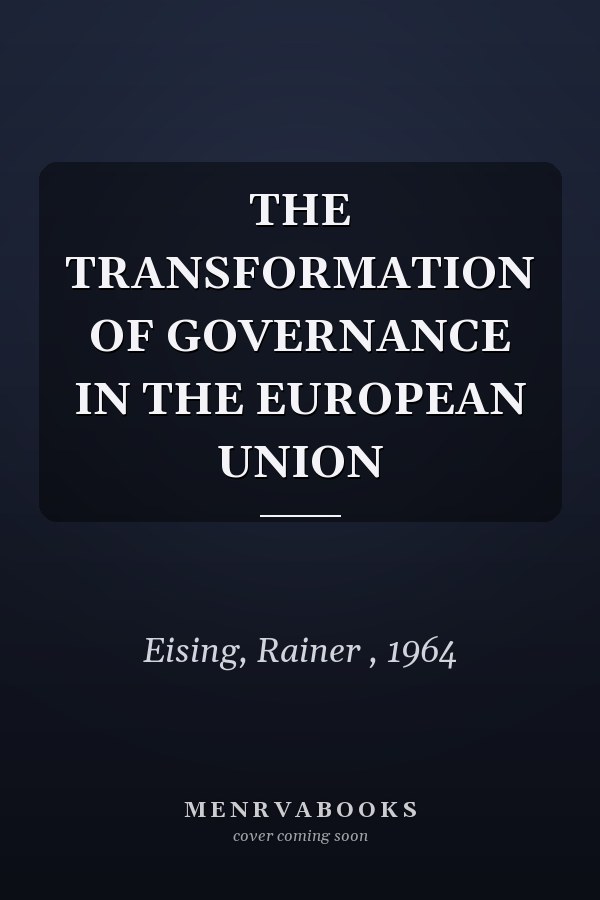 The Transformation of Governance in the European Union