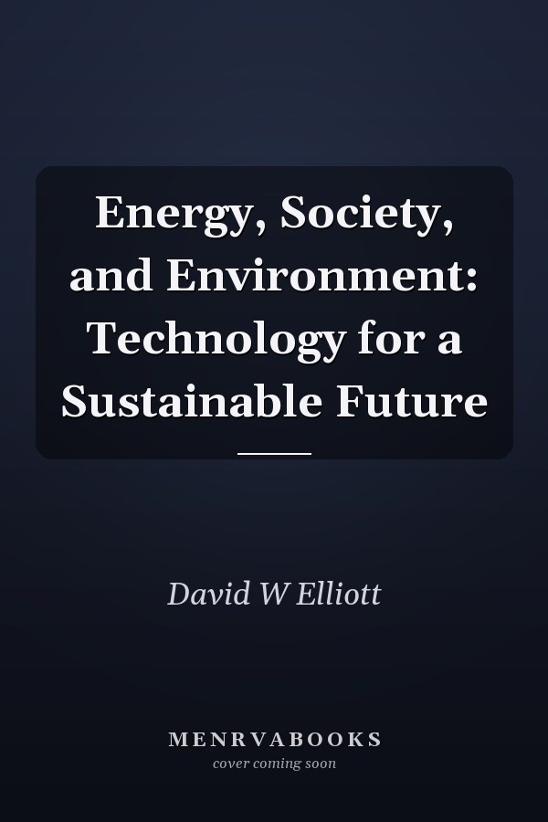 Energy, Society, and Environment: Technology for a Sustainable Future