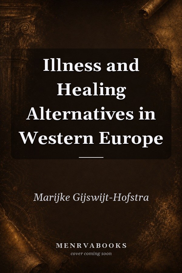 Illness and Healing Alternatives in Western Europe