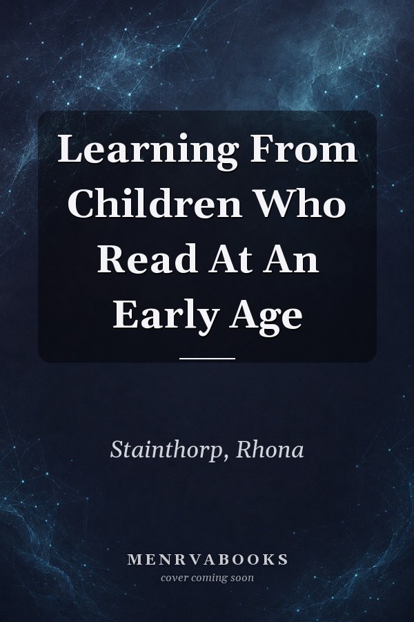 Learning From Children Who Read At An Early Age