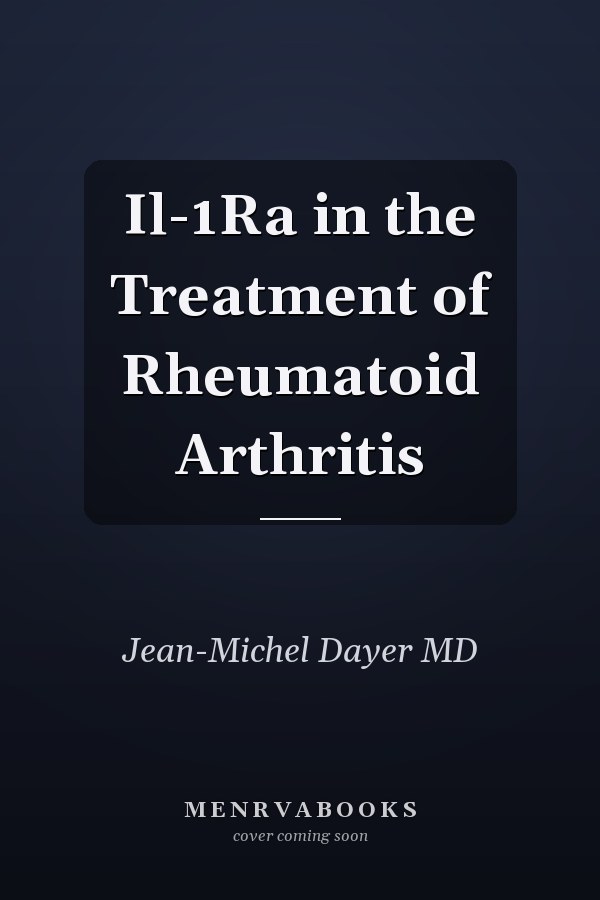 Il-1Ra in the Treatment of Rheumatoid Arthritis