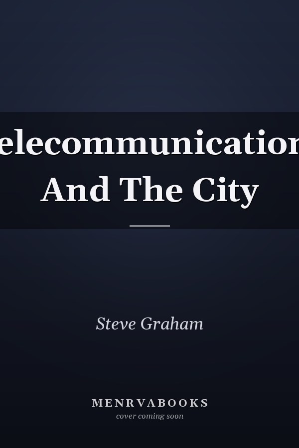Telecommunications and the City
