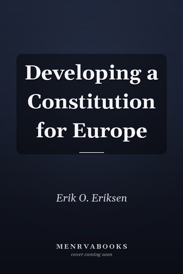 Developing a Constitution for Europe