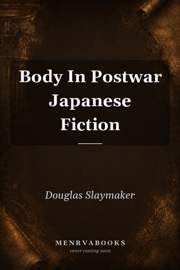 Body In Postwar Japanese Fiction