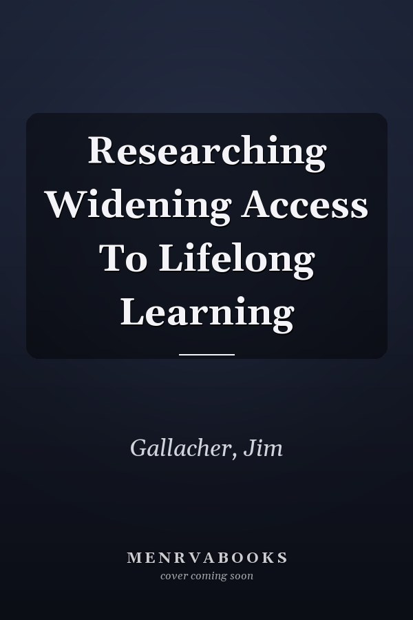 Researching Widening Access To Lifelong Learning