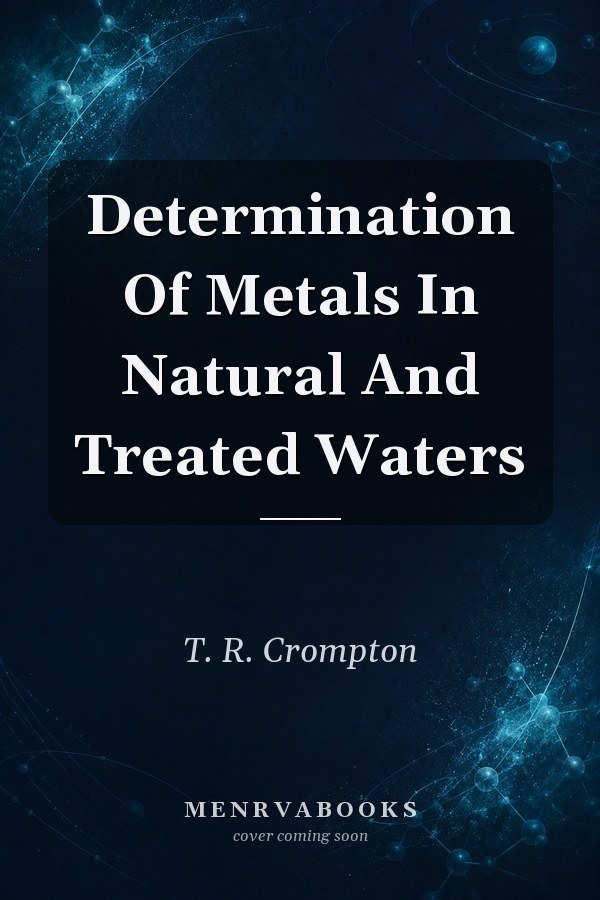 Determination Of Metals In Natural And Treated Waters