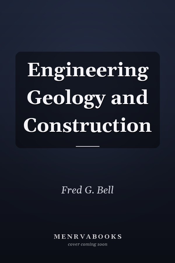 Engineering Geology and Construction