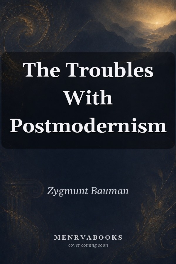 The Troubles With Postmodernism