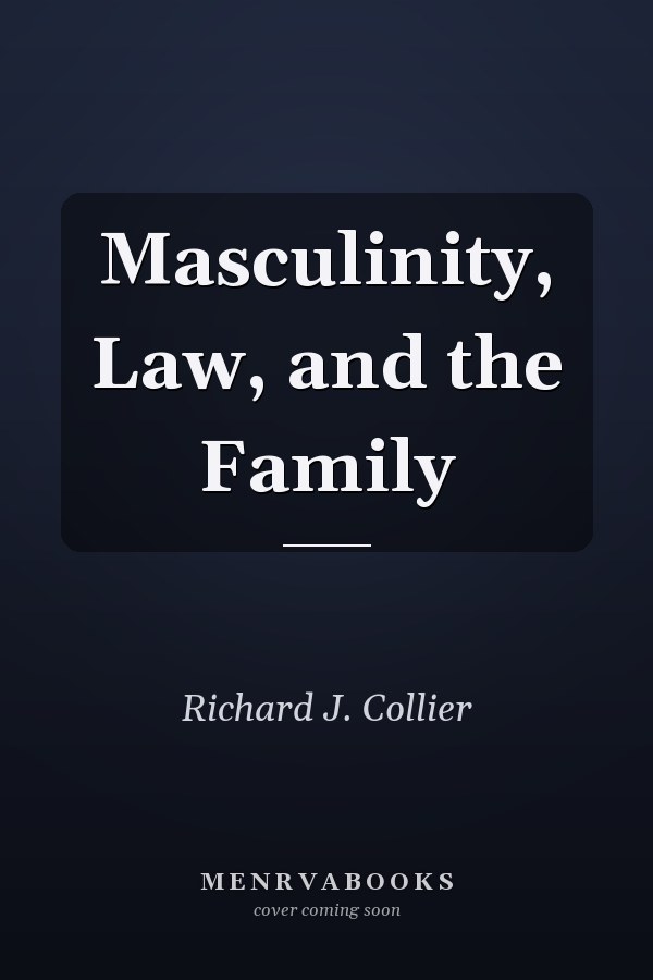 Masculinity, Law, and the Family